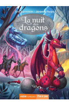 La nuit des dragons - tome 2 - le maitre des ecailles
