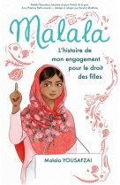 Malala - l-histoire de mon engagement pour le droit des filles