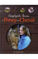 Encyclopedie passion du poney et du cheval