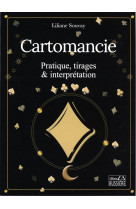 Cartomancie - pratique, tirages & interprétation