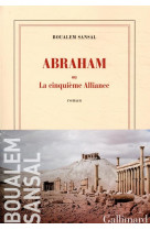 Abraham - ou la cinquieme alliance