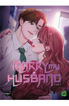Marry my husband - tome 3