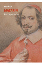 Mazarin : l'art de gouverner