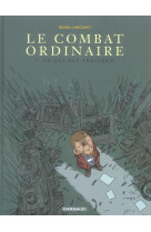 Le combat ordinaire tome 3 : ce qui est precieux