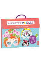 Ma pochette de masques : 5 masques de princesse