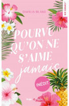 Pourvu qu'on ne s'aime jamais