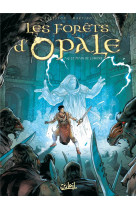 Les forets d'opale tome 14 : le titan de lumiere