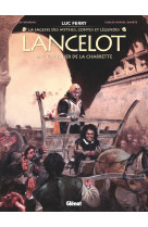 Lancelot - tome 01 - le chevalier de la charrette