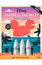 Cahier de vacances pour adultes  -  disney (edition 2024)