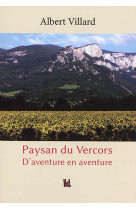 Paysan du vercors d'aventure en aventure