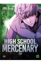 High school mercenary - tome 2