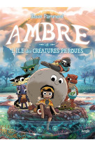 Ambre et l'ile des creatures perdues