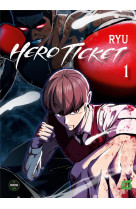 Hero ticket - tome 1