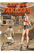 Ladyboy vs yakuzas, l-ile du desespoir - tome 5 - vol05