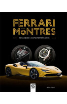 Ferrari et les montres : mecaniques a hautes performances