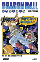 Dragon ball - edition originale - tome 42 - bye bye dragon world