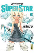 Shaman king - the super star - tome 2