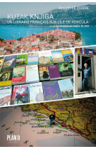 Kutak knjiga - un libraire francais sur l-ile de korcula