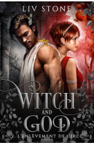 Witch and god - tome 2