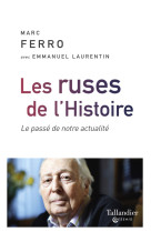 Les ruses de l'histoire