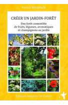 Créer un jardin-forêt