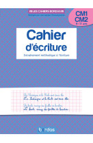 Les cahiers bordas - cahier d'écriture cm1 cm2