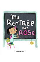 Ma rentrée chez rose