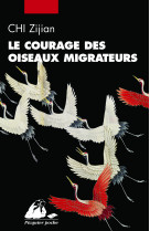 Le courage des oiseaux migrateurs