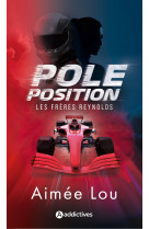 Les frères reynolds - pole position