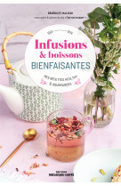 Infusions & boissons bienfaisantes