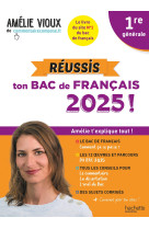 Réussis ton bac de français 2025 avec amélie vioux 1re générale