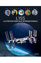 L-iss. la station spatiale internationale