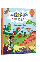 Les héros du ce1 - niveau 1 - au temps des dinos