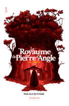 Le royaume de pierre d'angle - livre 3