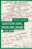 Question juive, problème arabe