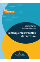 Reeduquer les troubles de l'ecriture