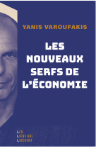 Les nouveaux serfs de l'économie