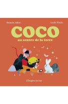 Coco au centre de la terre