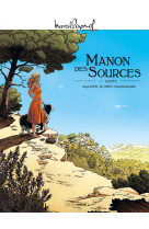 M. pagnol en bd : manon des sources - vol. 01/2