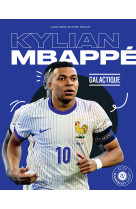 Kylian mbappé - galactique