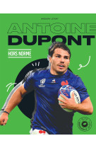 Antoine dupont - hors norme