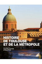 Histoire de toulouse et de la métropole