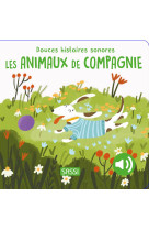 Les animaux de compagnie - douces histoires sonores