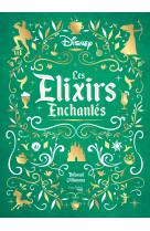 Les elixirs enchantés disney