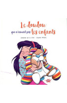 Le doudou qui n'aimait pas les enfants