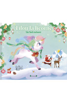 Lilou la licorne - un noël enchanté