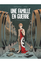 Une famille en guerre - tome 01