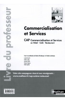 Commercialisation et services - cap commercialisation et services en hcr 1e/2e années - prof 2017