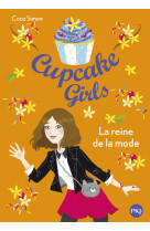 Cupcake girls - tome 2 la reine de la mode