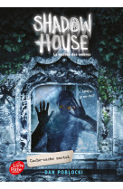 Shadow house - la maison des ombres - tome 2